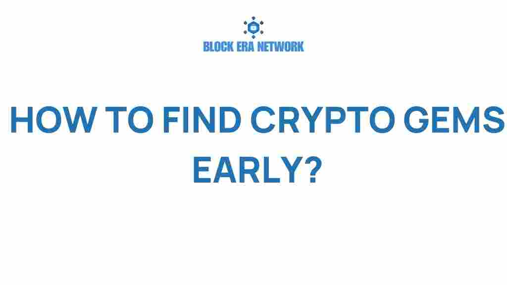 crypto-gems-early-discoveries