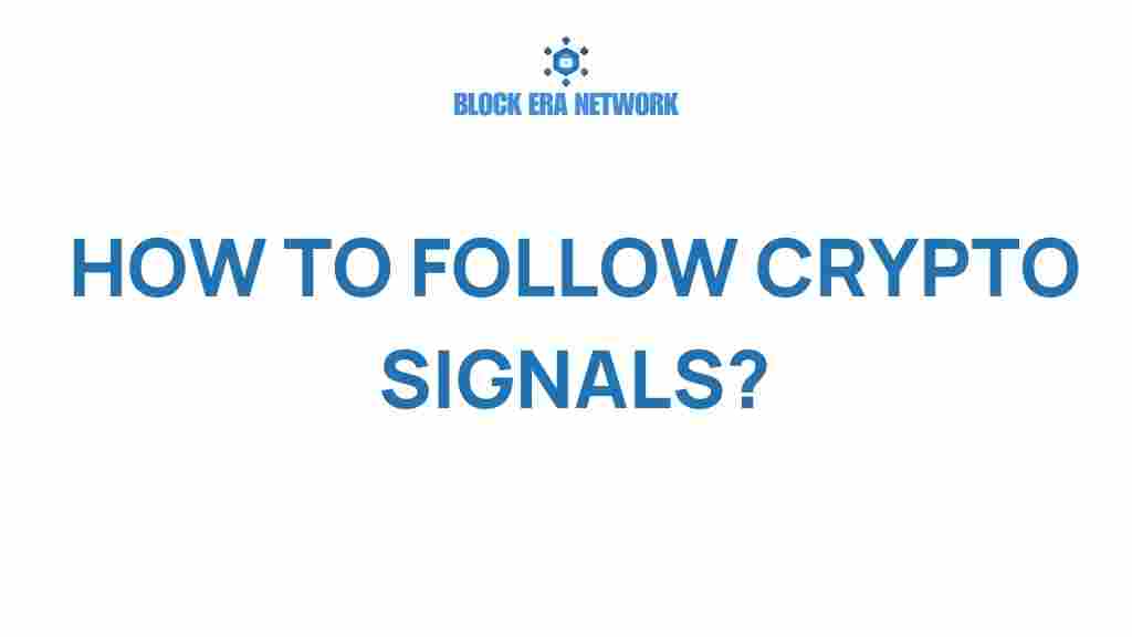 how-to-follow-crypto-signals