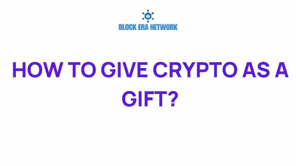 how-to-give-crypto-as-a-gift