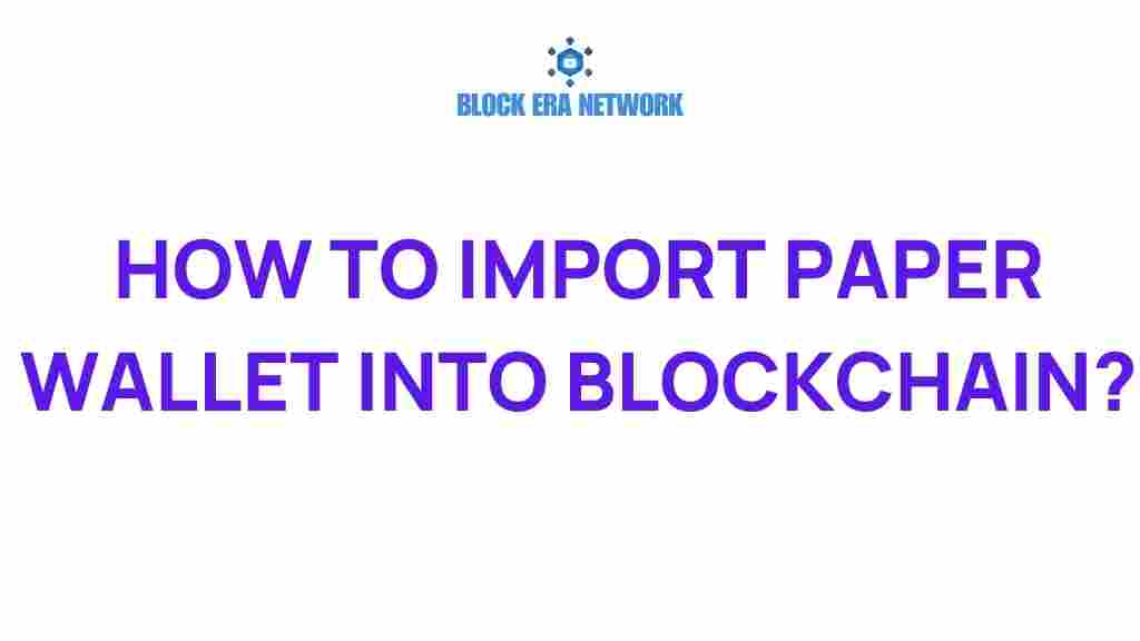 import-paper-wallet-into-blockchain