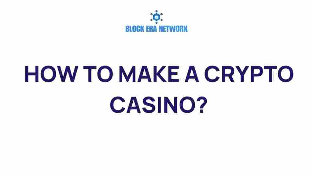 how-to-make-a-crypto-casino