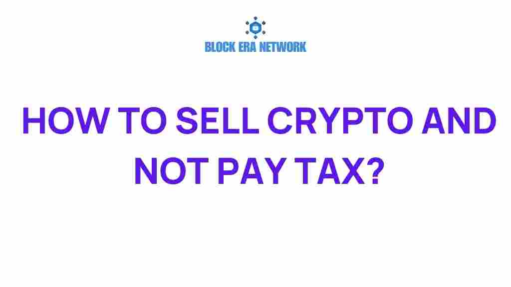 how-to-sell-crypto-and-not-pay-tax