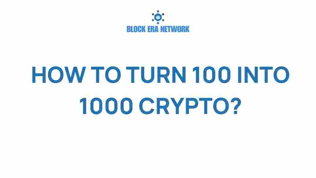 transform-100-into-1000-crypto