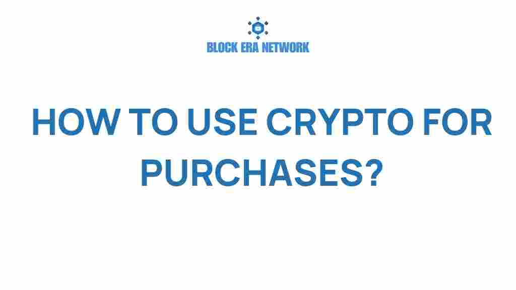 how-to-use-crypto-for-purchases