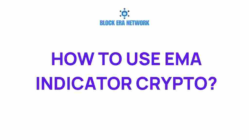how-to-use-ema-indicator-crypto