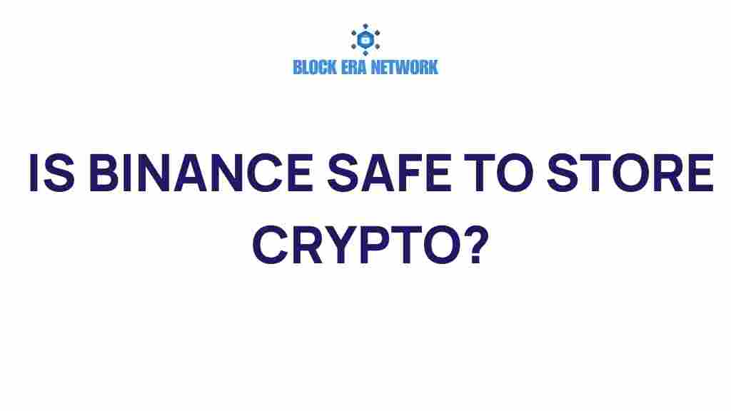 is-binance-safe-to-store-crypto