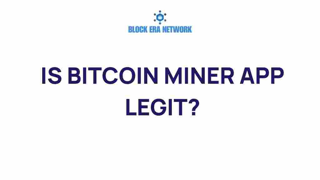 is-bitcoin-miner-app-legit