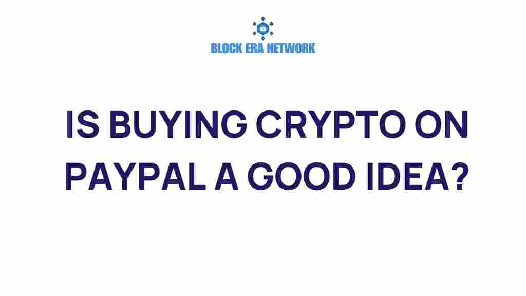 buying-crypto-paypal-good-idea