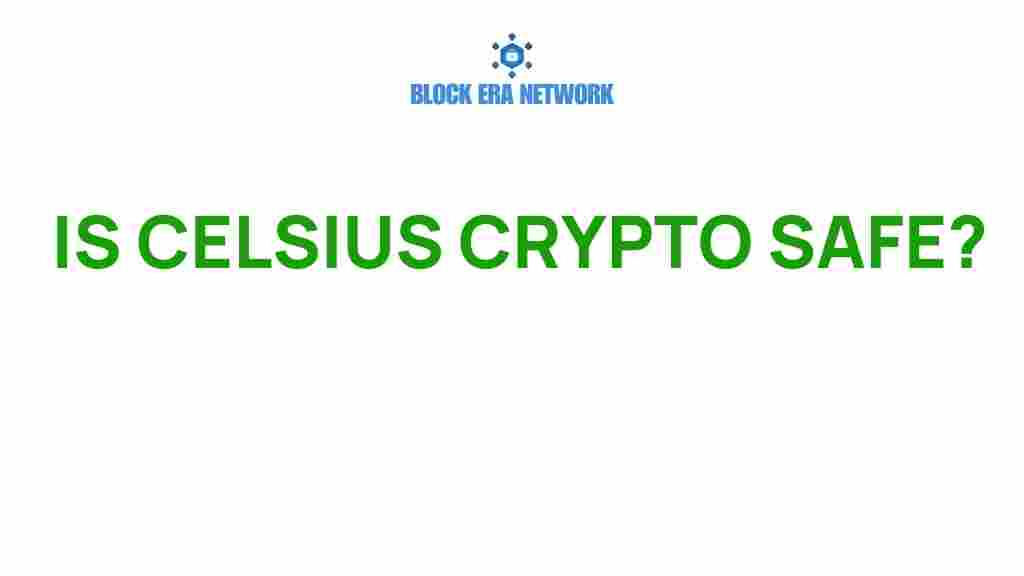 is-celsius-crypto-safe