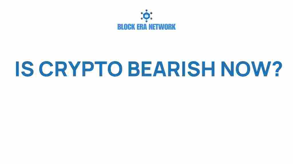 is-crypto-bearish-now