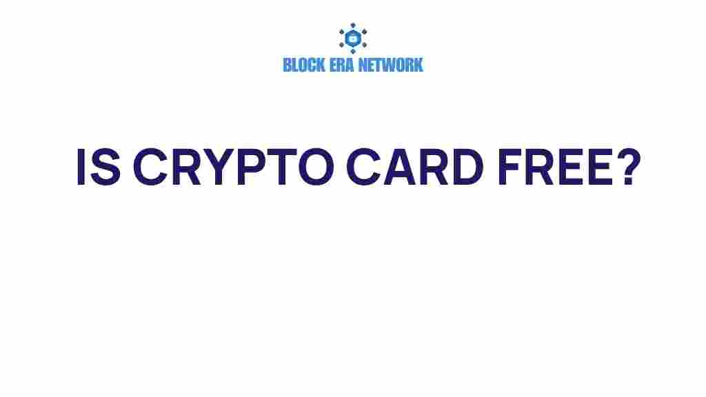 is-crypto-card-free