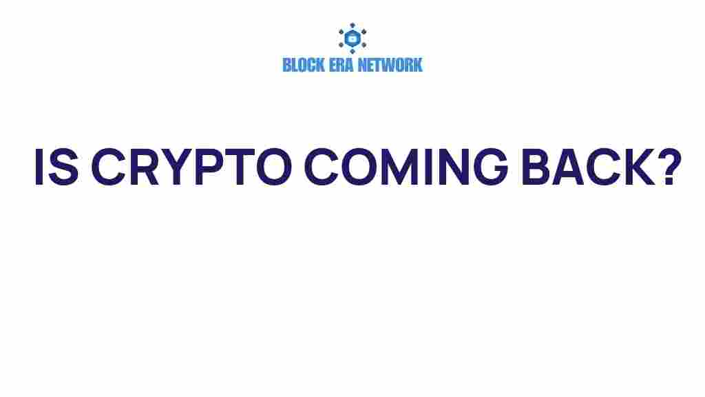 is-crypto-making-a-comeback