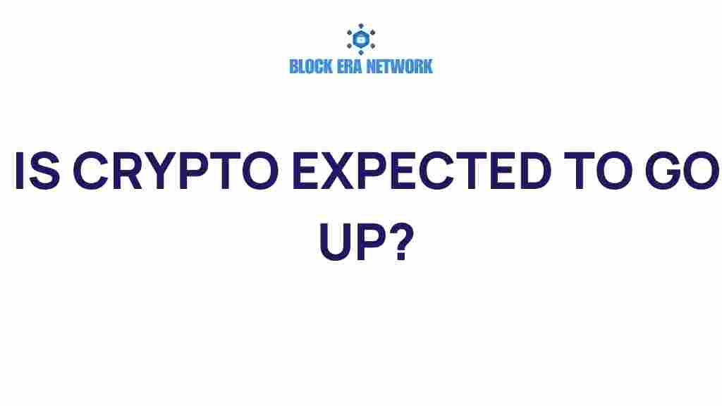 is-crypto-expected-to-rise