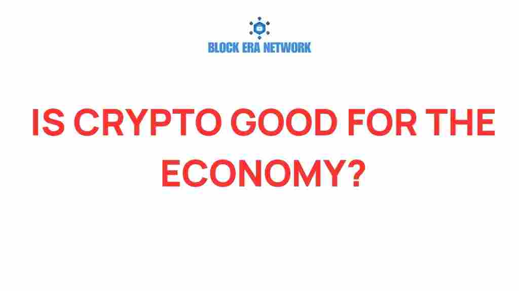 is-crypto-good-for-the-economy