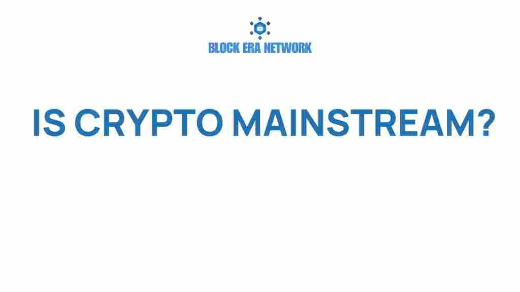 is-crypto-mainstream