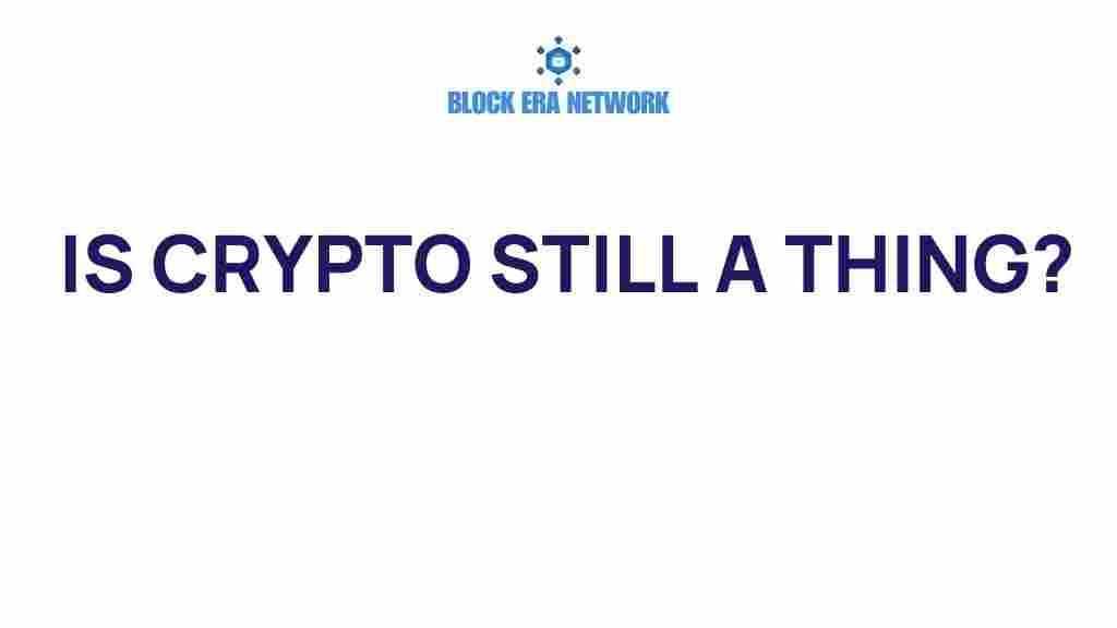 is-crypto-still-a-thing