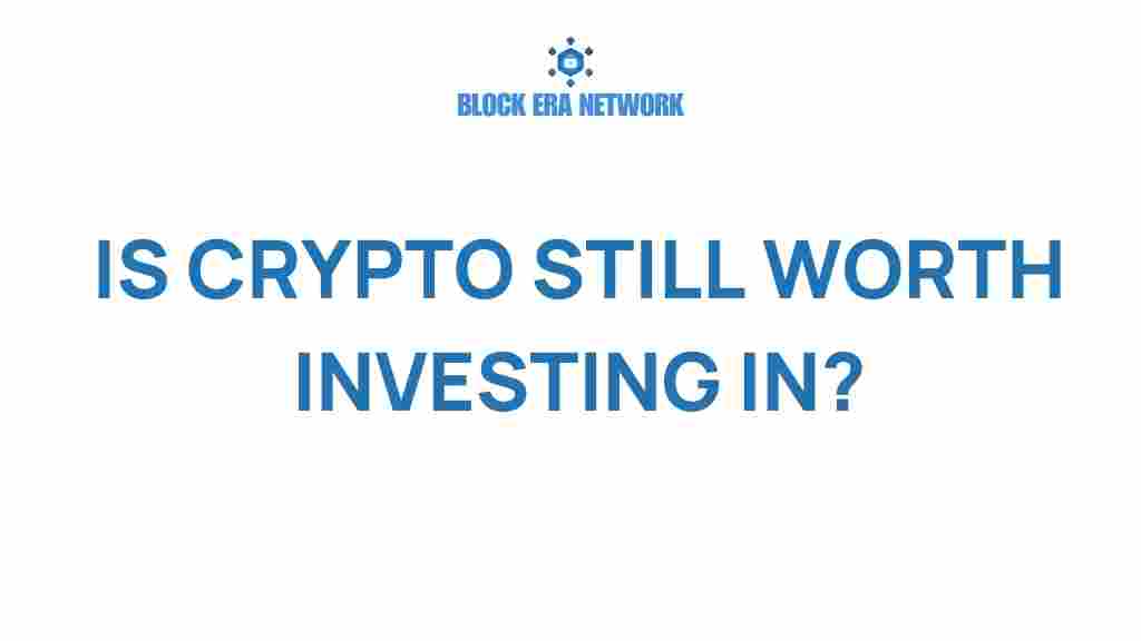 is-crypto-still-worth-investing