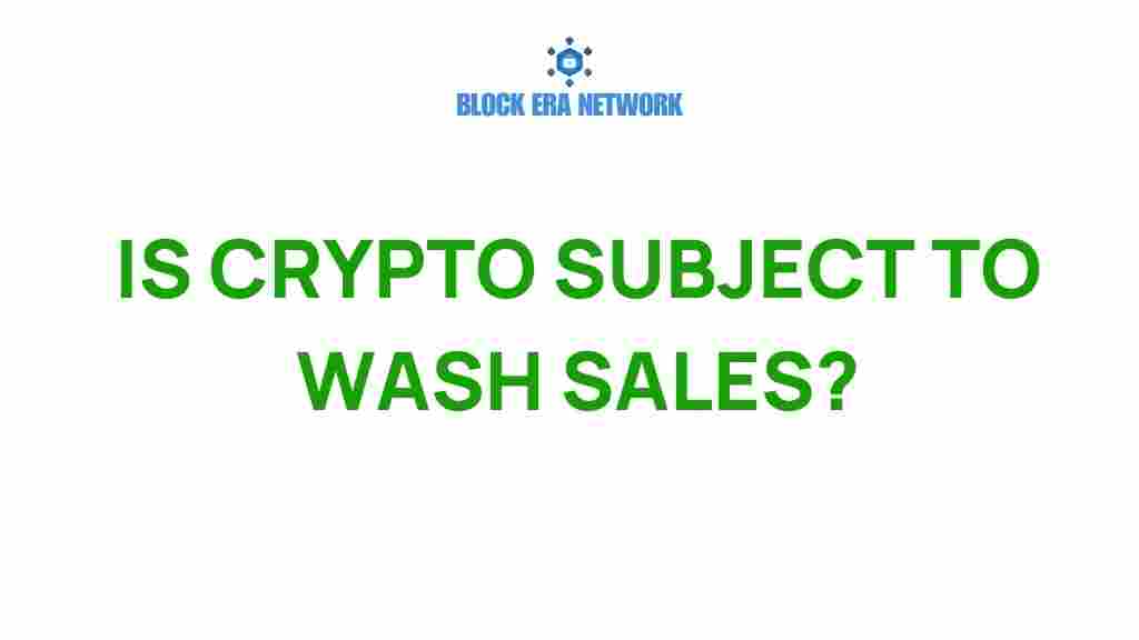is-crypto-subject-to-wash-sales