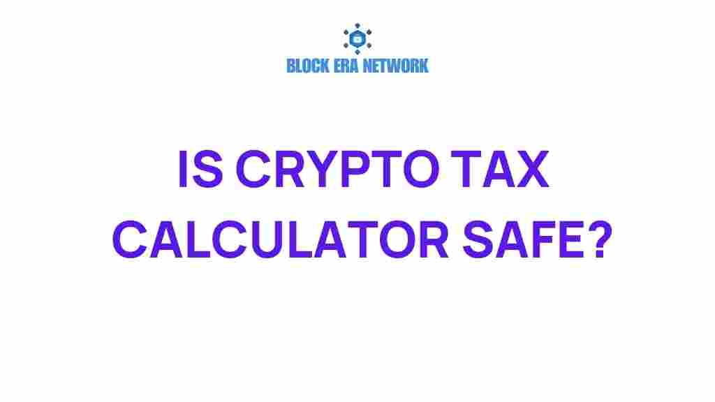 is-crypto-tax-calculator-safe