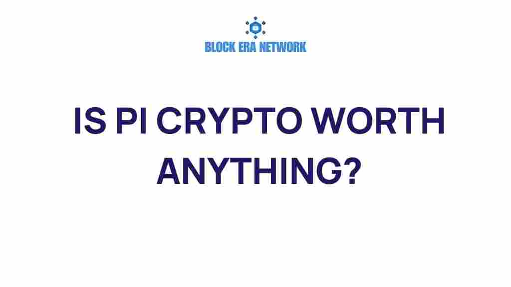 is-pi-crypto-worth