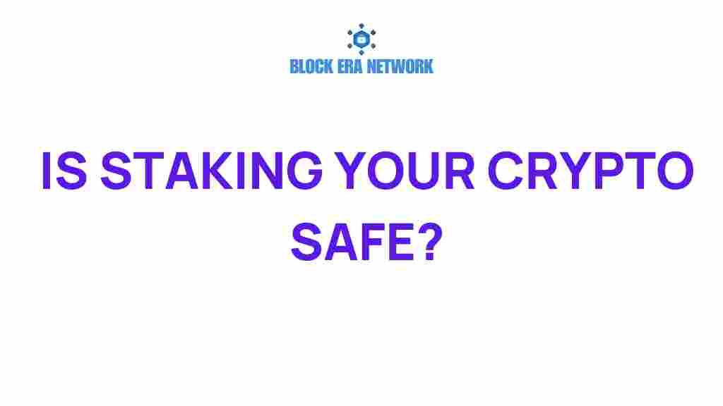 staking-your-crypto-safe