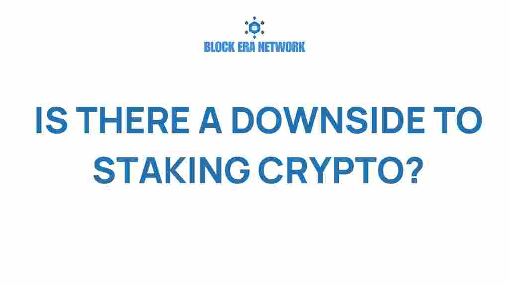 staking-crypto-hidden-risks