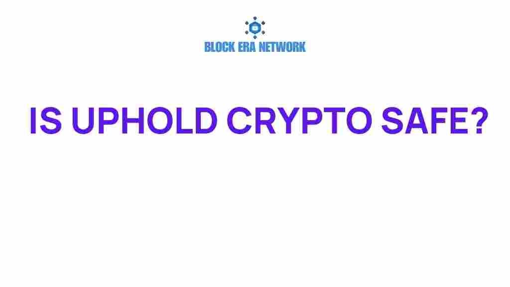 uphold-crypto-safe