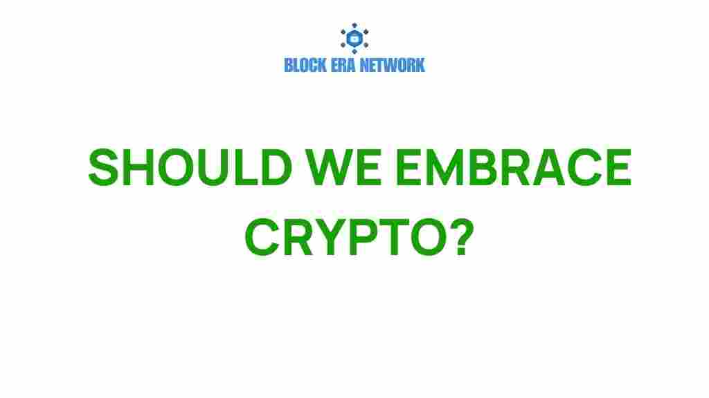 should-we-embrace-crypto