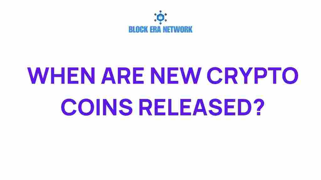 when-are-new-crypto-coins-released