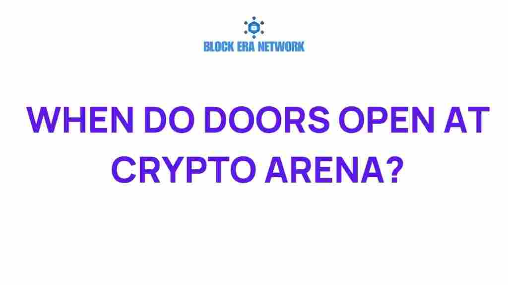 crypto-arena-doors-open