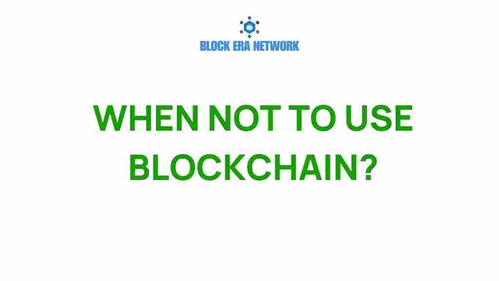 when-not-to-use-blockchain