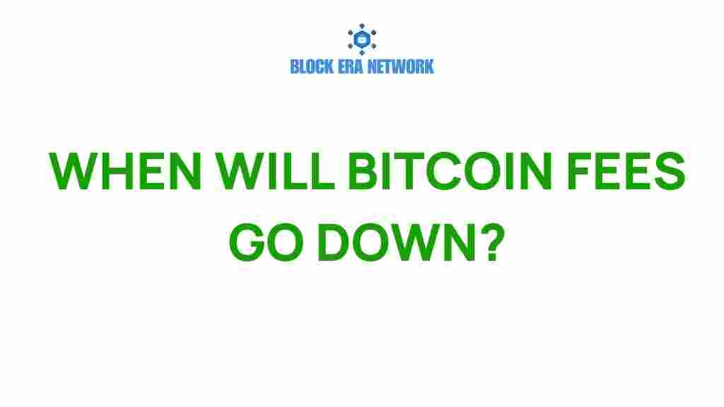 bitcoin-fees-go-down