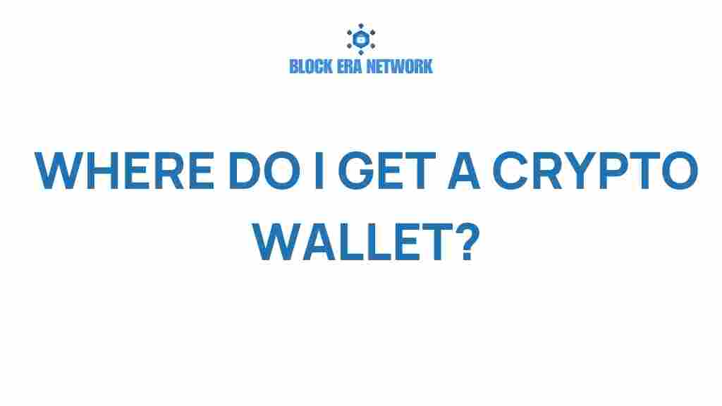 where-to-get-a-crypto-wallet
