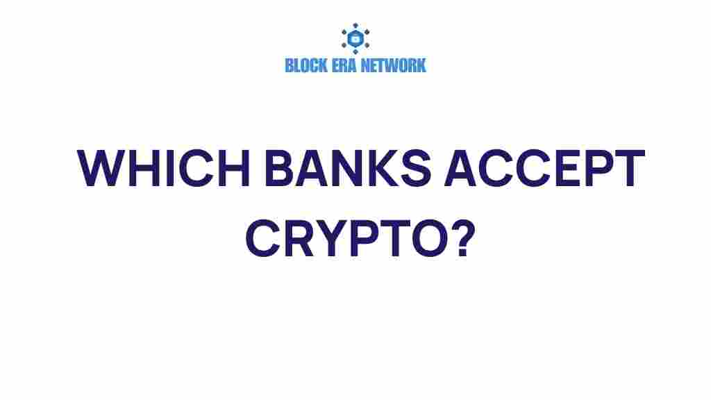 which-banks-accept-crypto