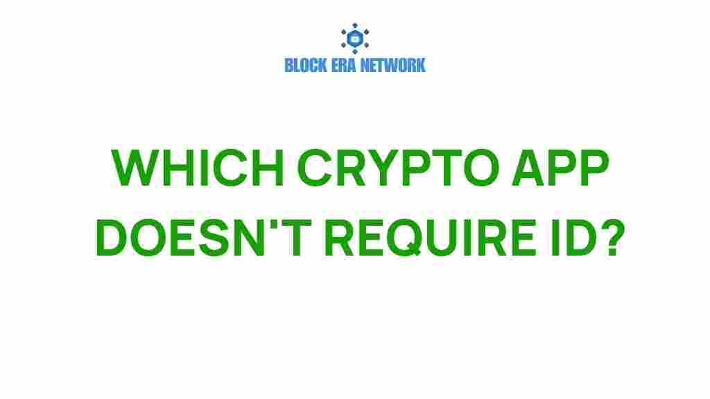 crypto-apps-no-id-required