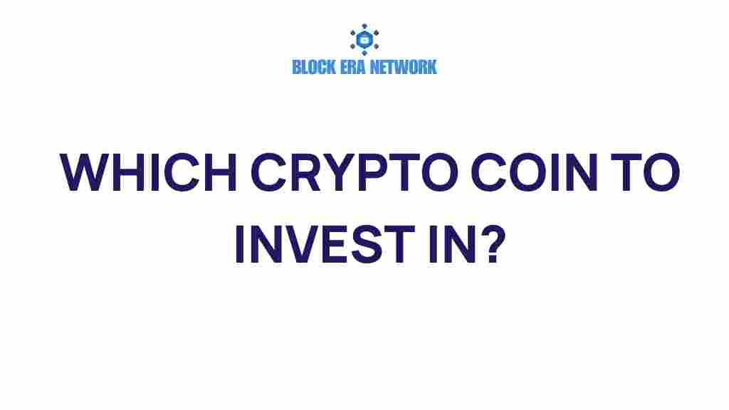 which-crypto-coin-to-invest-in