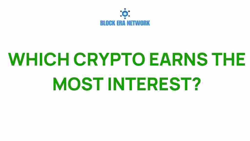 which-crypto-earns-the-most-interest
