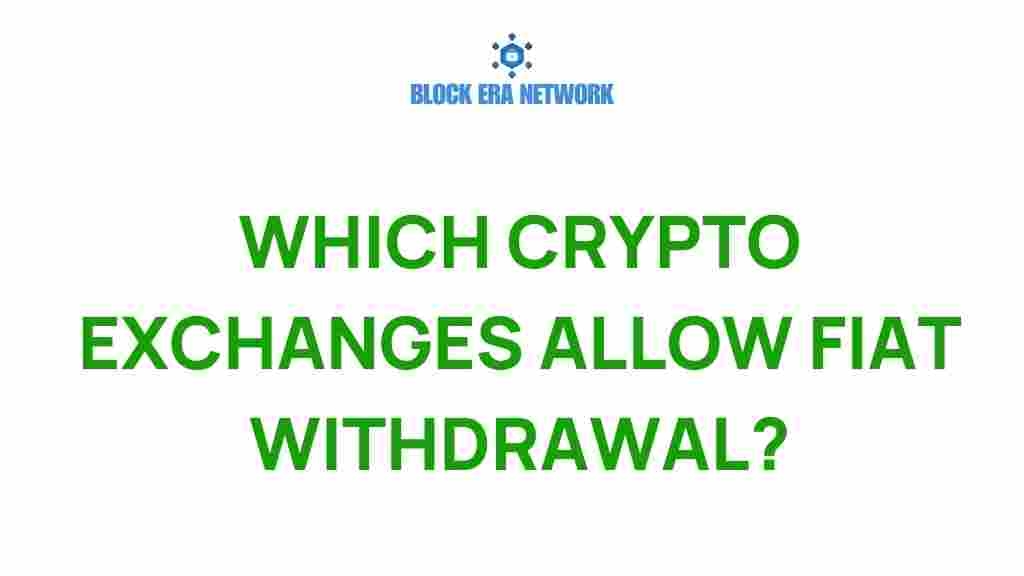 crypto-exchanges-allow-fiat-withdrawal