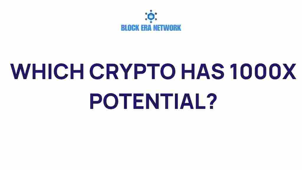 which-crypto-has-1000x-potential