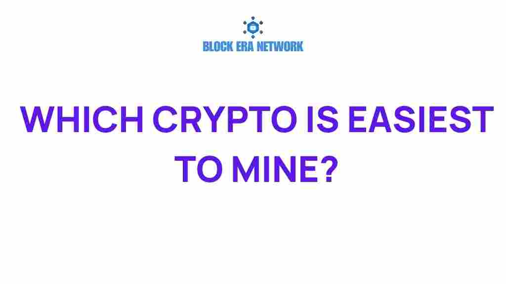 which-crypto-is-easiest-to-mine