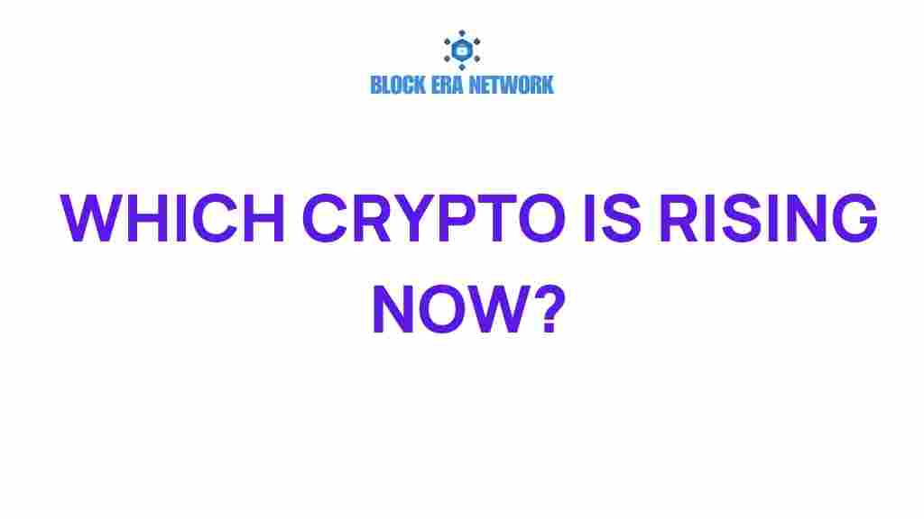 which-crypto-is-rising-now