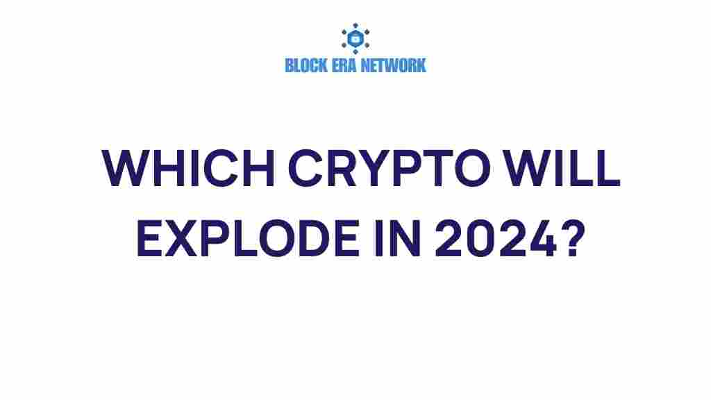 which-crypto-will-explode-2024