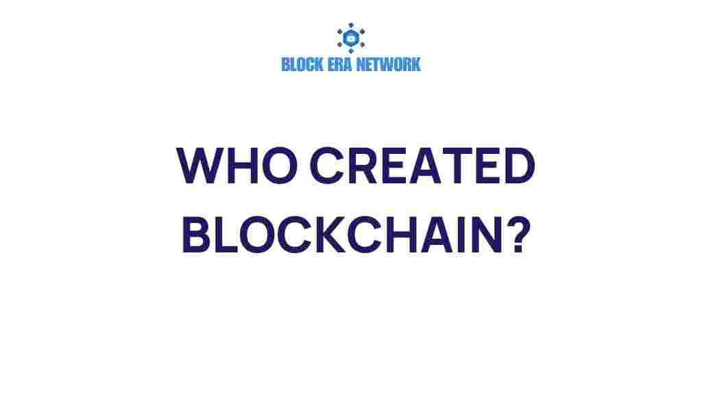 who-created-blockchain
