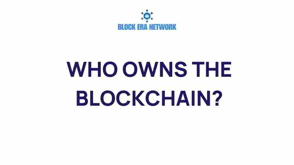 who-owns-the-blockchain