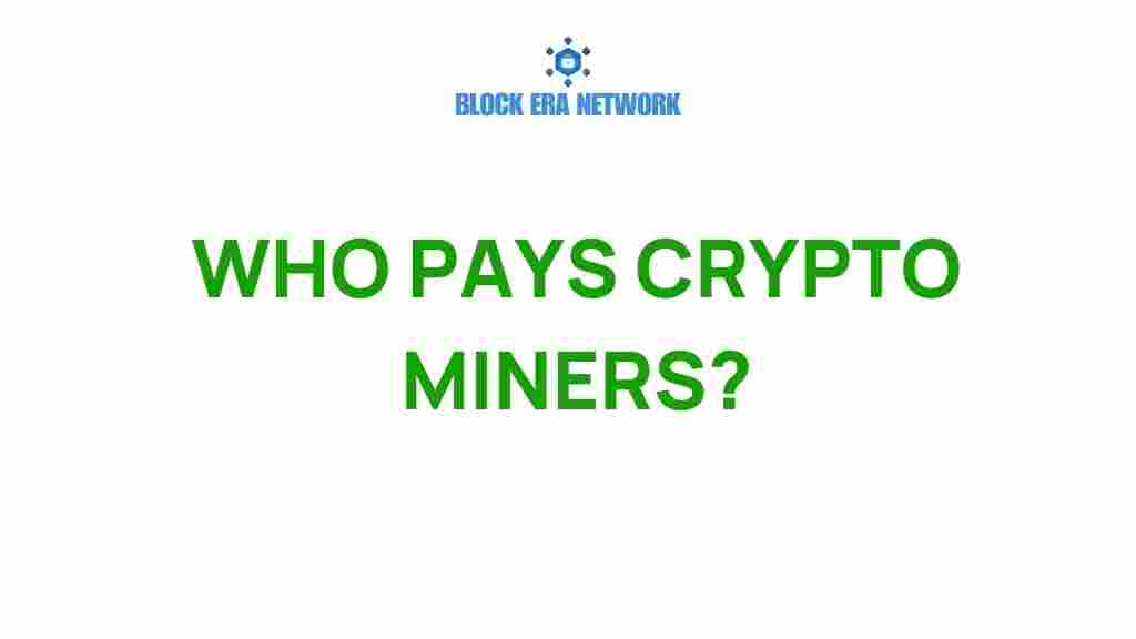 who-pays-crypto-miners