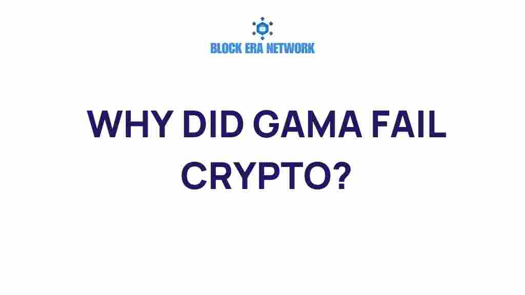 gama-failure-crypto
