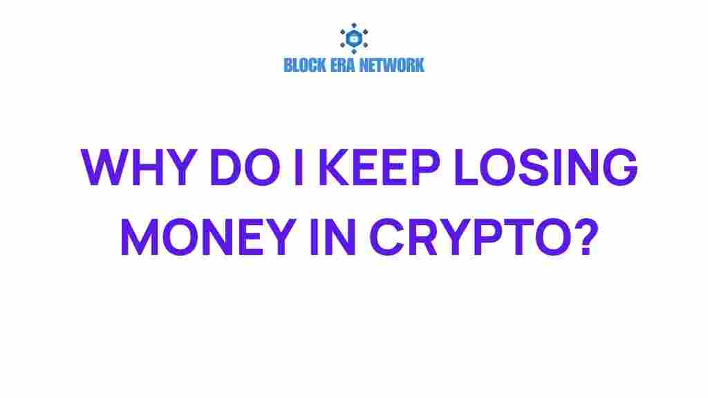 why-do-investors-keep-losing-money-in-crypto