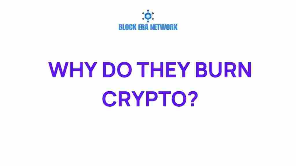 crypto-burn-why-it-matters