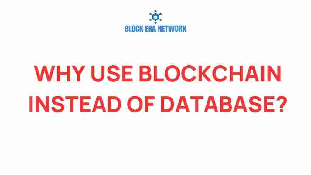 why-use-blockchain-instead-of-database
