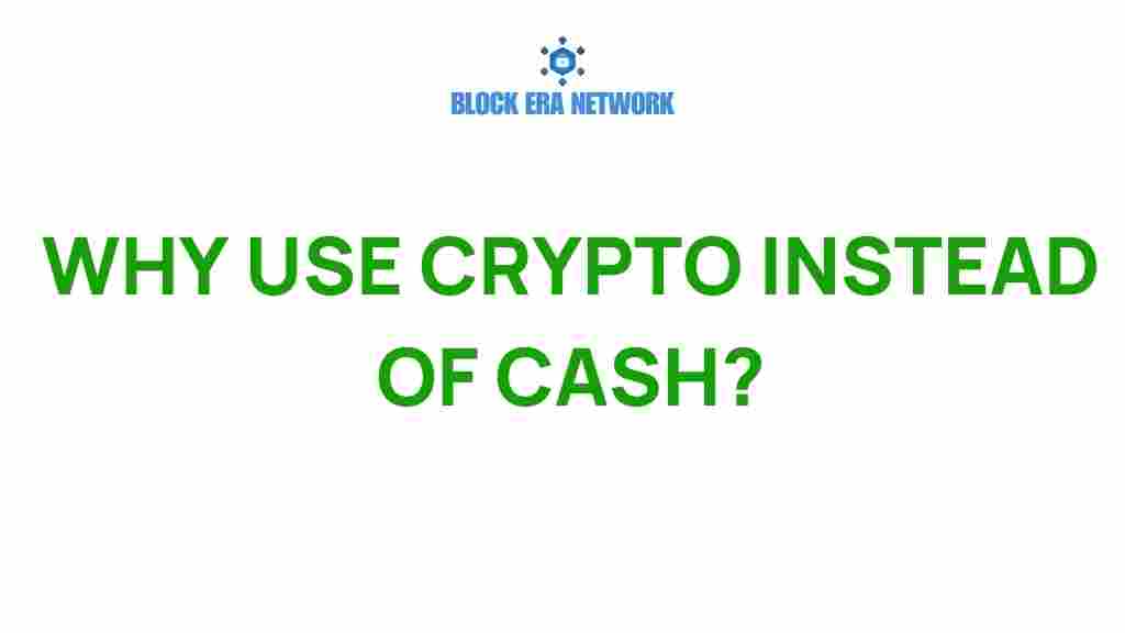 why-use-crypto-instead-of-cash